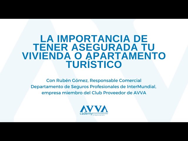 Píldora formativa INTERMUNDIAL_La importancia de tener asegurada tu vivienda o apartamento turístico