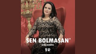 Sen bolmasan'
