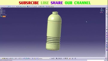 CATIA TUTORIAL | HOW TO DESIGN BOTTLE (CAD CAM CAE ANSYS PROE CREO CFD FEA UGNX)