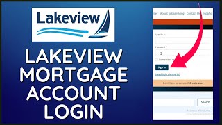 Lakeview Mortgage Login: How to Login Lakeview Mortgage Account Online 2024?