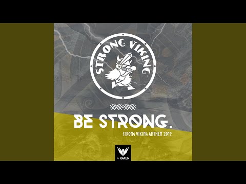 Be Strong (Strong Viking Anthem 2019)