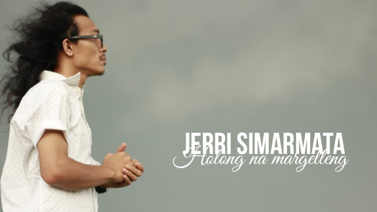 Holong Na Margelleng - Jerri Fernando Simarmata.