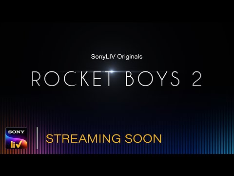 Rocket Boys Season 2 | Web Series | SonyLIV Originals | Streaming Soon