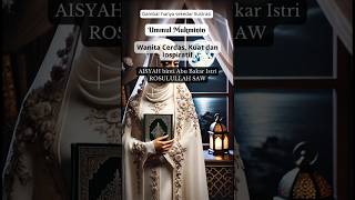 Aisyah Binti Abu Bakar Istri Rosulullah Saw sitiaisyah istrirasulullah aisyahbintiabubakar