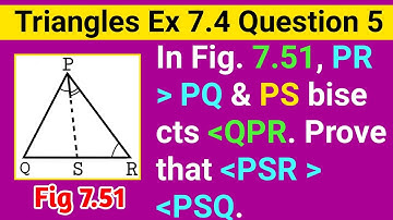 PR PQ And PS Bisects Angle QPR Prove That Angle PSR PSQ | Class - 9th, Ex - 7.4, Q 5 ( Triangles )