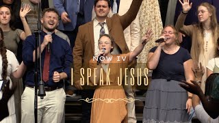 Now 4  I Speak Jesus