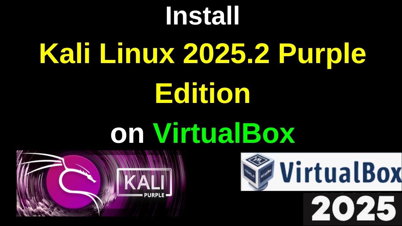 How to Install Kali Linux 2025.2 Purple edition on VirtualBox step by ...