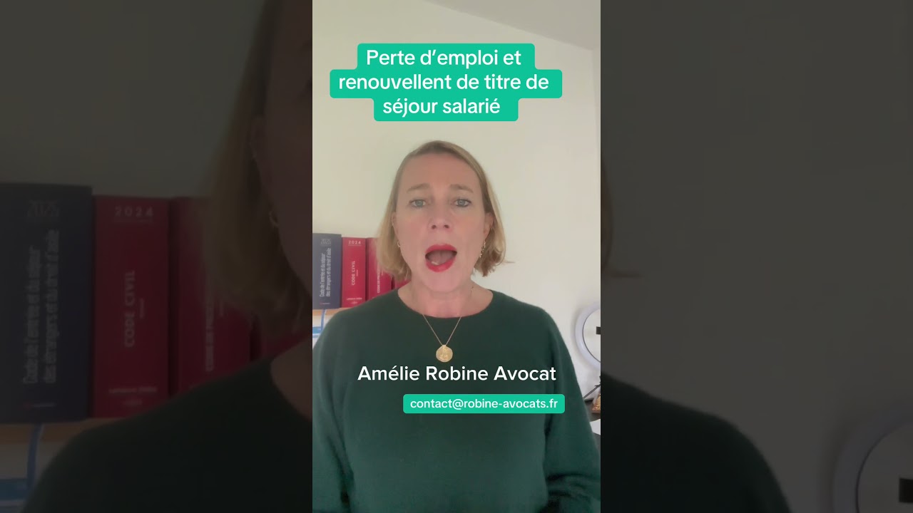 Perte d'emploi et renouvellement de titre de séjour Salarié
