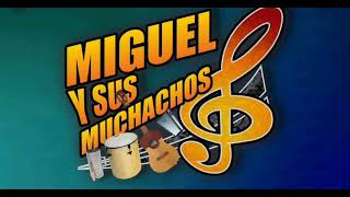 Miguel Y Sus Muchachos - Ciudad Bolivar 2022 - Solis