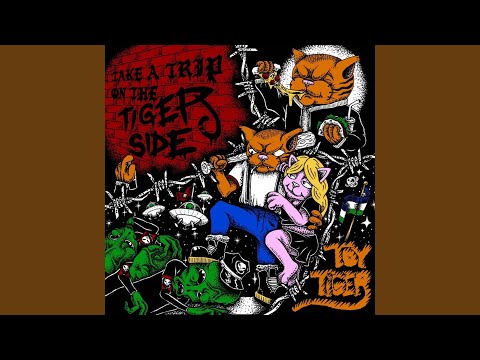 Toy Tiger - Take A Trip On The Tiger Side 1
