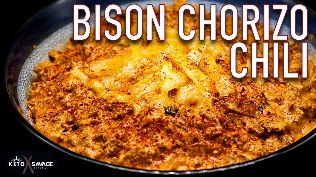 Bison Chorizo Chili Keto Savage Kitchen YouTube