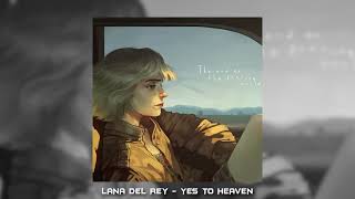 Lana del rey - yes to heaven ( sped up )