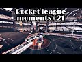 Rocket league moments# 21 l لقطات روكيت ليق 👓