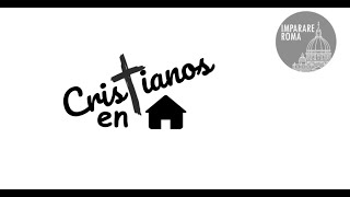 Cristianos en Casa