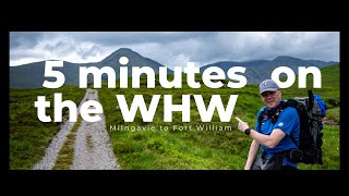 5 Minutes on the West Highland Way