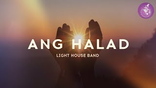 Ang Halad - Light House Band Jlwgo Official Lyric Video
