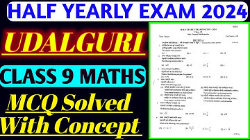 class 9 maths half yearly exam 2024 | udalguri district | maths question paper solution class 9 |
