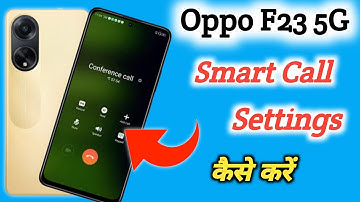 Oppo f23 smart call setting/Oppo f23  me smart video call setting kaise kare/call setting