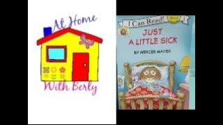 Storytime with Berly: Just a Little Sick by Mercer Mayer