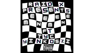 Raid-X - MeneMene (feat. TYC YiNkosii)