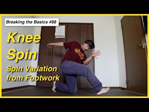 Knee Spin - Spin Variation - Breaking the Basics 88