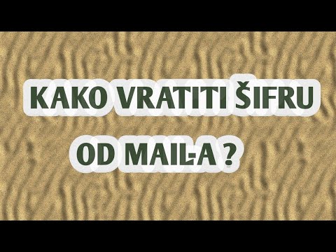 Video: Kako Saznati Lozinku Iz E-pošte