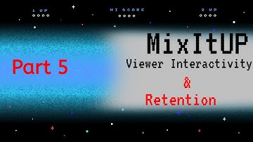 Mix It Up Tutorial #5 Viewer Interactivity and Retention with Channel Points 2021