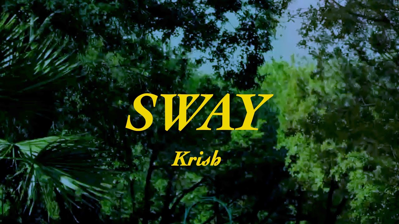 Krish - Sway (Lyric Visualizer) - YouTube