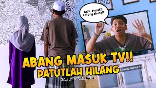 ABANG MASUK TV | BILA SEMUA TAK DENGAR CAKAP MAK!!