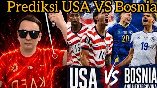 PREDIKSI BOSNIA VS USA | FIFA WORLD CUP 2026 