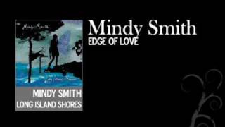 Watch Mindy Smith Edge Of Love video