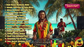 Reggae Full Album Terbaru 2025 🌞 Lagu Santai Positif Untuk Hari Cerah yang Bahagia