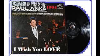 Paul Anka - I Wish You Love (Live At Waldorf Astoria)