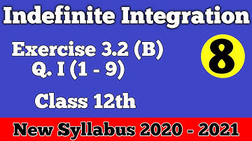 || Indefinite Integration || Substitution Method || Exercise 3.2 (B) Q.I (1 - 9) || Class 12th ||