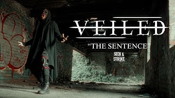 Veiled - "The Sentence" (Official Music Video)