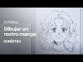 TUTORIAL Ilustración: Cómo Dibujar el Rostro de un Personaje Manga | Andrea Jen | Domestika