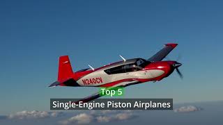 Top 5 single engine piston airplanes ✈️