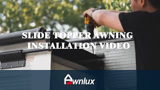 slide topper awning installation