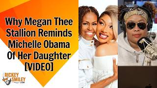 Why Megan Thee Stallion Reminds Michelle Obama Of Her Daughter