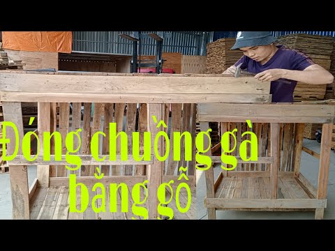 Video Đóng chuồng đỗ gà serama bằng gỗ - youtube