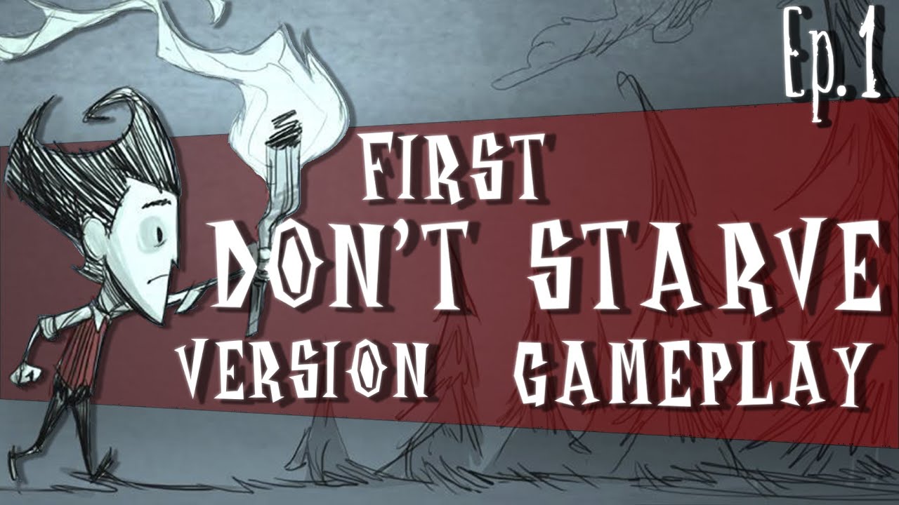 FIRST DON'T STARVE STEAM VERSION GAMEPLAY NO COMMENTARY | EPISODE 1 - YouTube