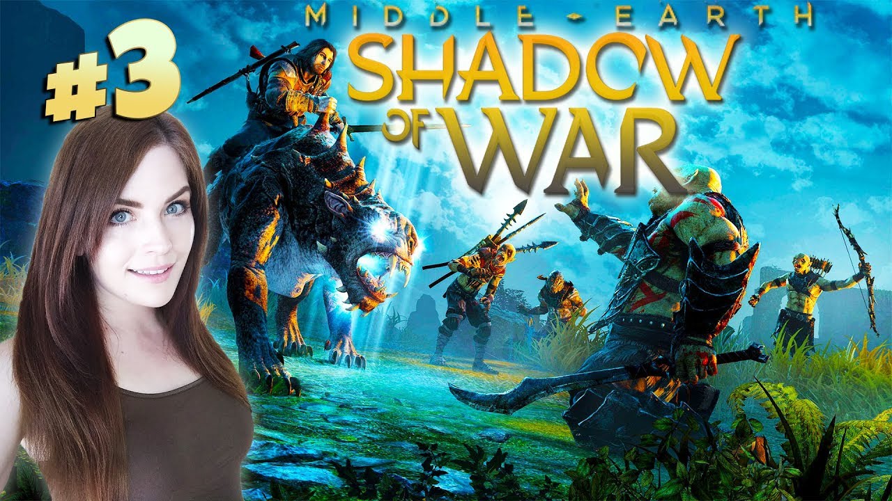Middle-Earth: Shadow of War - Part 3 - Let's Play / Walkthrough - YouTube