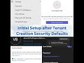 Office 365 Tenant Initial Setup | User Portal Access | Org-wide Settings | Security Defaults