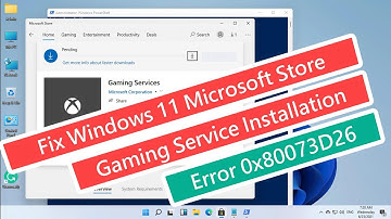 Fix Windows 11 Microsoft Store Gaming Services Installation Error 0x80073D26