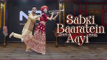 Sabki Baratein Aayi | Wedding Dance Video | Bollywood Dance Choreography