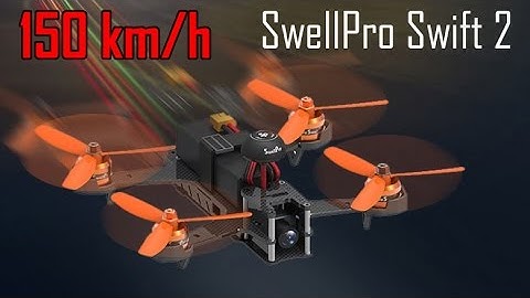 SwellPro Swift 2 FPV Racing Drone Introducing 150 km/h