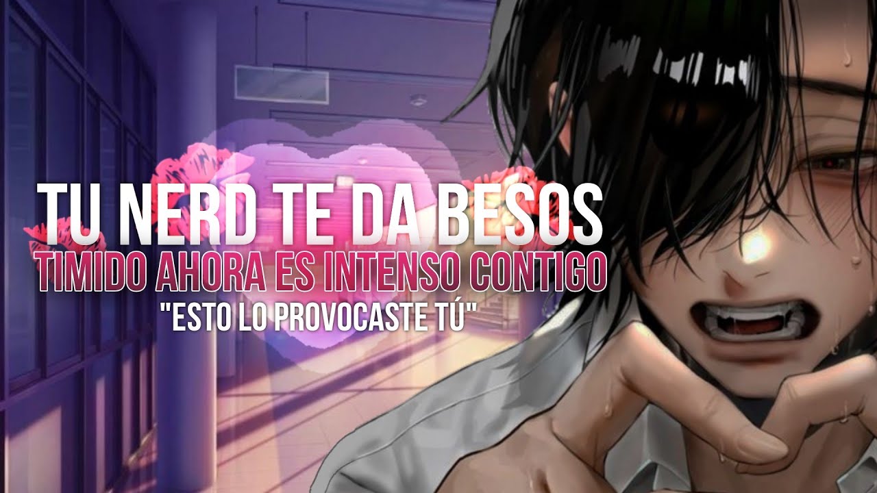 TE ENOJAS CON TU NERD 💗 ASMR ROLEPLAY