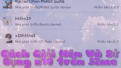 HTTH-Cách Giải Nén Và Sử Dụng Zip x10 Trên J2me Vô Cùng Đơn Giản ^^