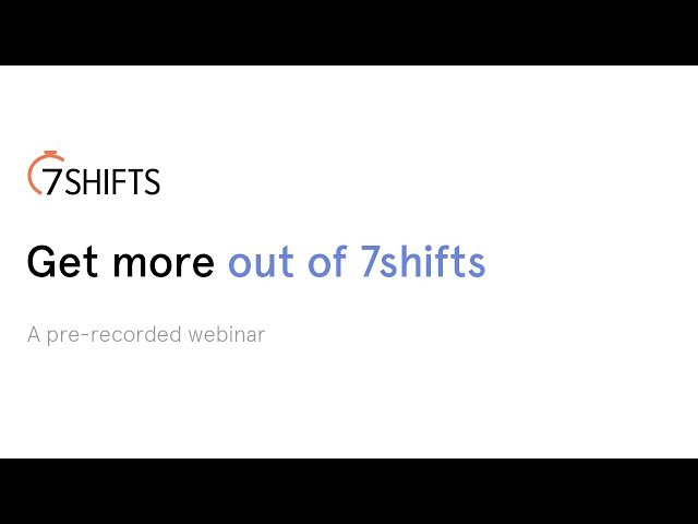 Get More Out of 7shifts | 7shifts