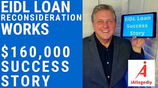 EIDL Loan Reconsideration Works - $160,000 Success Story